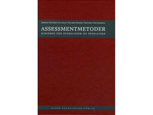 Assessmentmetoder | Peter Elsass (Red.), Jan Ivanouw (Red.), Erik Lykke Mortensen (Red.), Stig Poulsen (Red.), Bent Rosenbaum (Red.) | Språk: Dansk