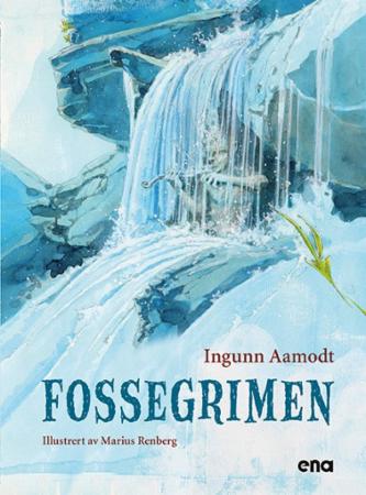 Fossegrimen Av Ingunn Aamodt Fossegrimen Av Ingunn Aamodt