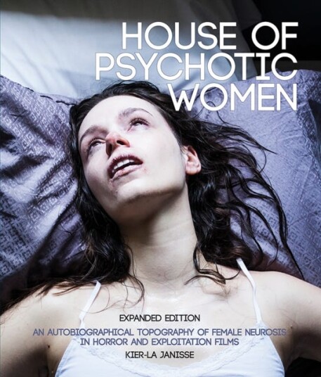 House of Psychotic Women  Expanded Paperback Edition
