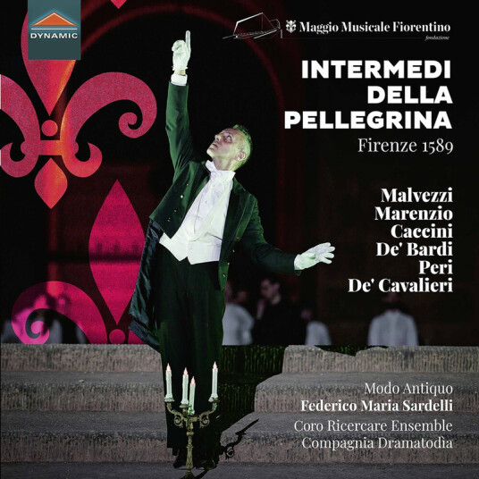 Modo Antiquo Coro Da Camera Ricercare Ensemble Compagnia Dramatodìa Cristofano Malvezzi Luca Marenzio Giovanni De' Bardi Alberto Allegrezza Intermedi Della Pellegrina Firenze 1589 CD