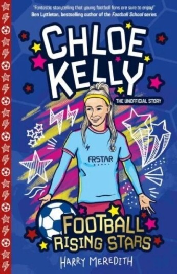 Football Rising Stars: Chloe Kelly Av Harry Meredith