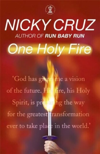 One Holy Fire Av Nicky Cruz