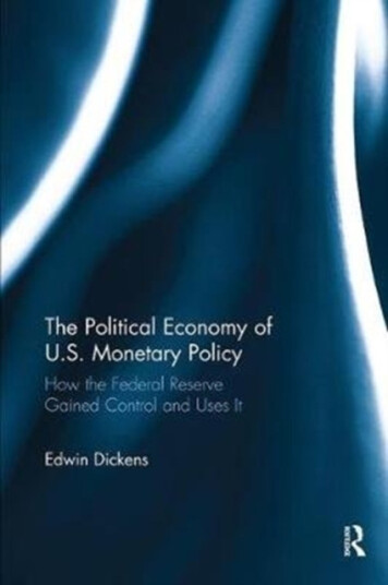 The Political Economy of U.S. Monetary Policy How the Federal Reserve Gained Control and Uses It