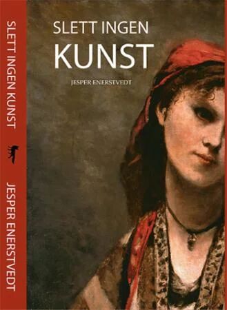 Slett Ingen Kunst Av Jesper Enerstvedt