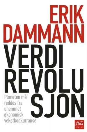 Verdirevolusjon Av Erik Dammann Verdirevolusjon Av Erik Dammann