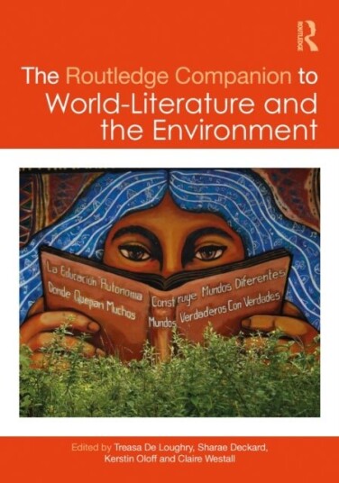 The Routledge Companion to World Literature and the Environment