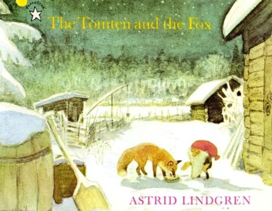 The Tomten And The Fox Av Astrid Lindgren The Tomten And The Fox Av Astrid Lindgren