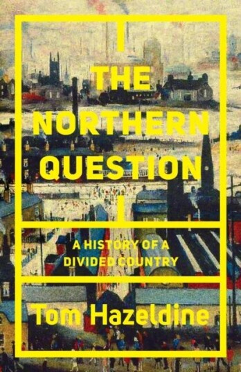 The Northern Question Av Tom Hazeldine