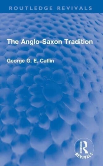The Anglo Saxon Tradition