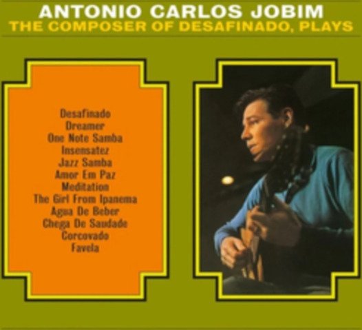 Antonio Carlos Jobim The Composer Of Desafinado Plays Limited Edition Uk Vinyl
