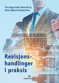 Revisjonshandlinger I Praksis Av Mona Mjøsund Degerstrøm, Tine Degerstrøm Stenvold