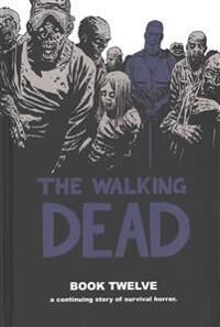 Kirkman Robert The Walking Dead Book 12
