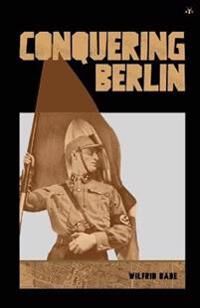 Bade Wilfrid Conquering Berlin