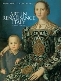 Art In Renaissance Italy, 4th Edition Av John T Paoletti, Gary M Radke