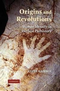 Gamble Clive Origins and Revolutions