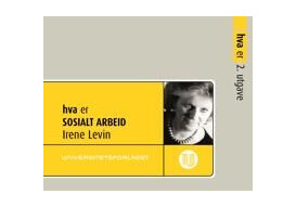 Hva Er Sosialt Arbeid Av Irene Levin