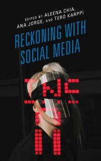 Chia Aleena Reckoning with Social Media