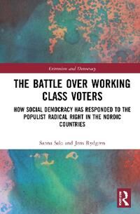 Salo Sanna The Battle Over Working-Class Voters