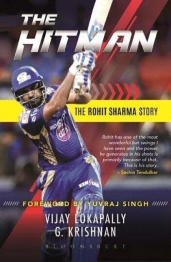 The Hitman The Rohit Sharma Story The Hitman The Rohit Sharma Story