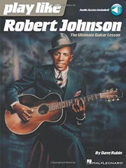 Play Like Robert Johnson Av Dave Rubin Play Like Robert Johnson Av Dave Rubin