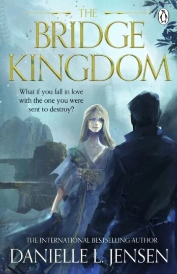 The Bridge Kingdom Av Danielle L. Jensen The Bridge Kingdom Av Danielle L. Jensen