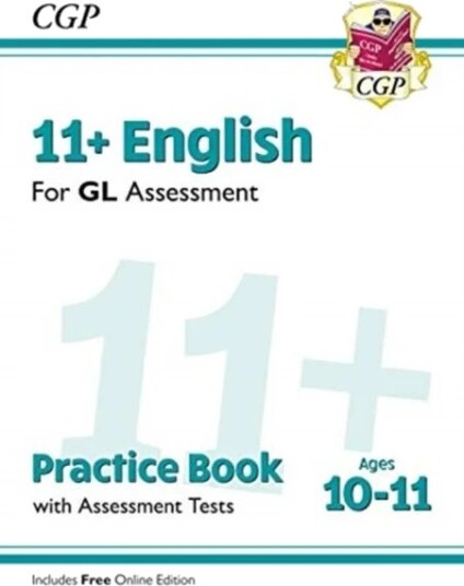11+ Gl English Practice Book & Assessment Tests - Ages 10-11 (With Online Edition): Perfect Practice Av Cgp Books