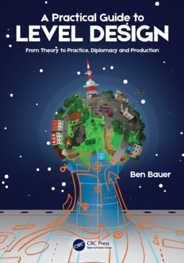 A Practical Guide To Level Design Av Benjamin Bauer