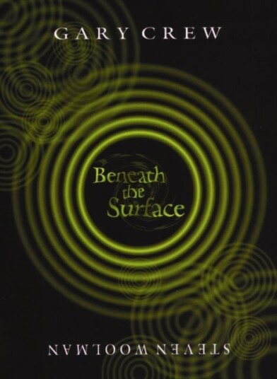 Beneath the Surface Beneath the Surface