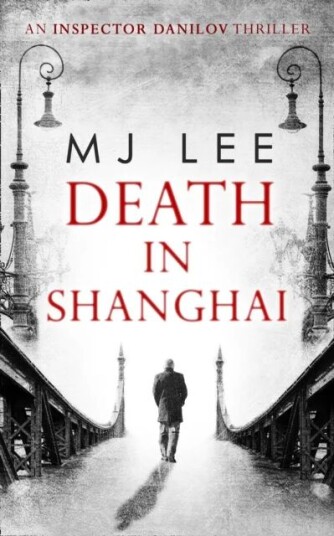 Death In Shanghai Av M J Lee