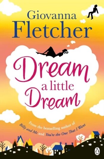 Dream A Little Dream Av Giovanna Fletcher