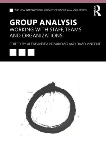 Group Analysis: Working With Staff, Teams And Organizations
