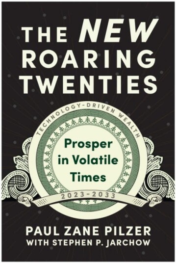 The New Roaring Twenties Av Paul Zane Pilzer