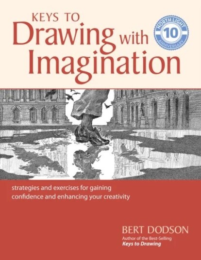 Keys To Drawing With Imagination Av Bert Dodson