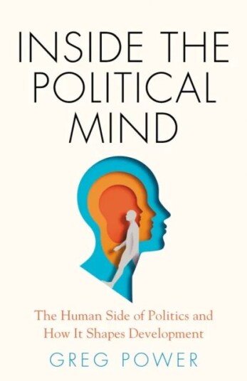 Inside The Political Mind Av Greg Power Inside The Political Mind Av Greg Power