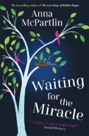 Waiting for the Miracle Warm your heart with this uplifting novel from the bestselling author of THE LAST DAYS OF RABBIT HAYES