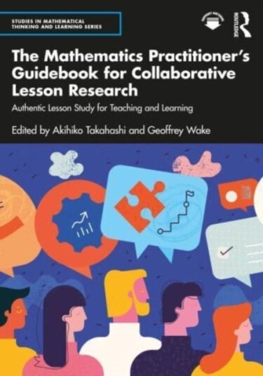 The Mathematics Practitioner¿s Guidebook For Collaborative Lesson Research