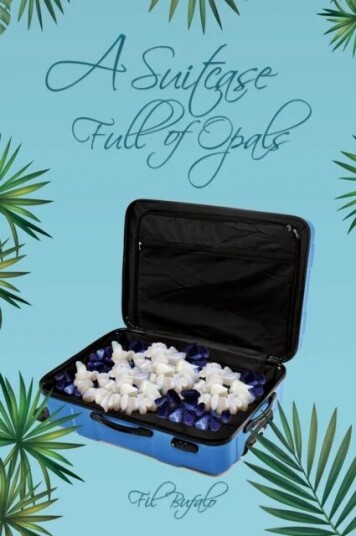 A Suitcase Full Of Opals Av Fil Bufalo