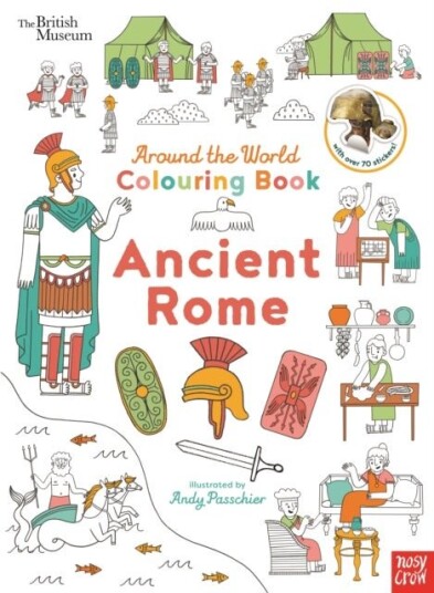 British Museum: Around the World Colourin Ancient Rome British Museum: Around the World Colourin Ancient Rome