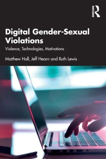 Digital Gender-Sexual Violations Av Matthew Hall, Jeff (Hanken School Of Economics Finland) Hearn, Ruth Lewis