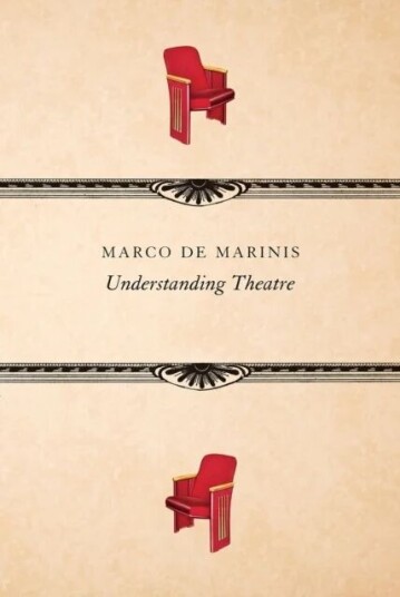 Understanding Theatre Av Marco De Marinis