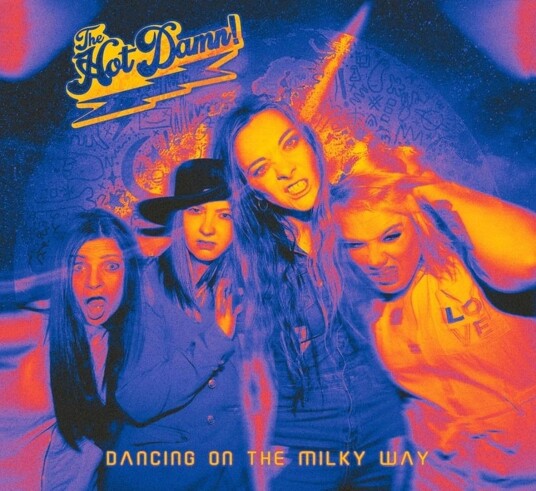 The Hot Damn!  Dancing On The Milky Way  LP/Vinyl