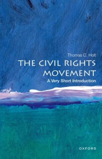 The Civil Rights Movement: A Very Short Introduction Av Thomas C. (James Westfall Thompson Distinguished Service Professor Emeritus Of American And Af
