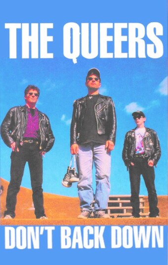 The Queers Don't Back Down Kassett