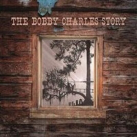 Bobby Charles Bobby Charles Story CD
