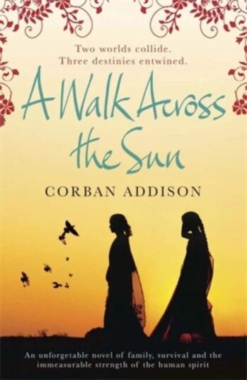A Walk Across The Sun Av Corban Addison