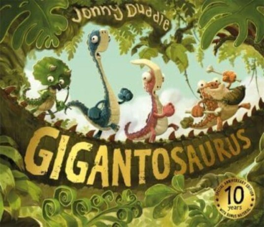 Gigantosaurus 10th Anniversary Edition Gigantosaurus 10th Anniversary Edition