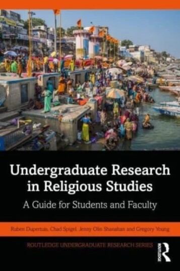 Undergraduate Research In Religious Studies Av Ruben Dupertuis, Chad Spigel, Jenny Olin Shanahan, Gregory (Montana State University Usa) Young