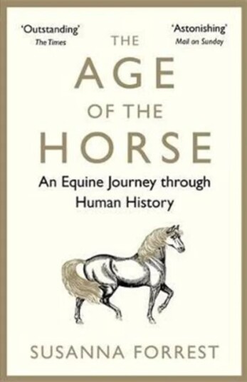 The Age Of The Horse Av Susanna (Author) Forrest The Age Of The Horse Av Susanna (Author) Forrest