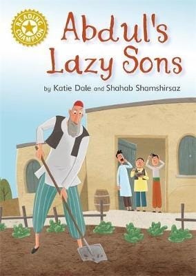 Reading Champion: Abdul's Lazy Sons  Independent Reading Gold 9