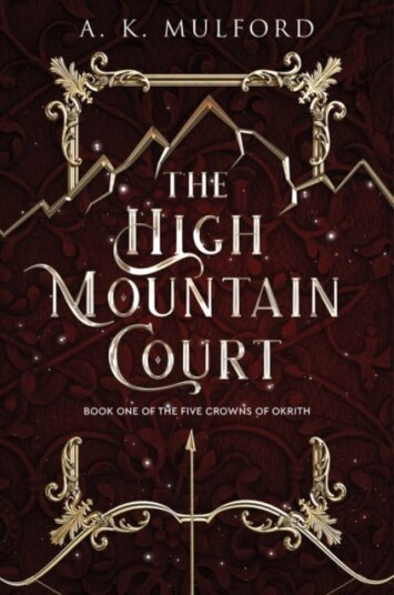 The High Mountain Court A Fantasy Romance Novel